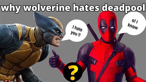 does wolverine hate deadpool