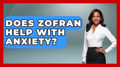 does zofran help anxiety