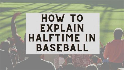 Does baseball have halftime?