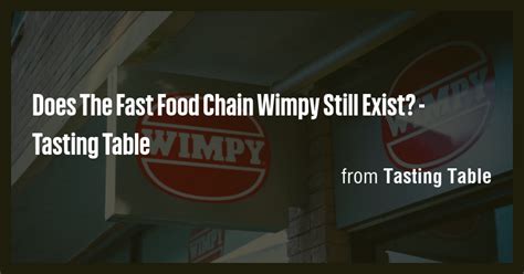 Does wimpy still exist?