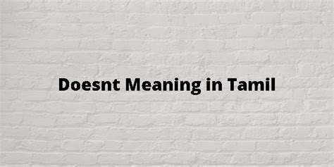doesn't meaning in tamil with example