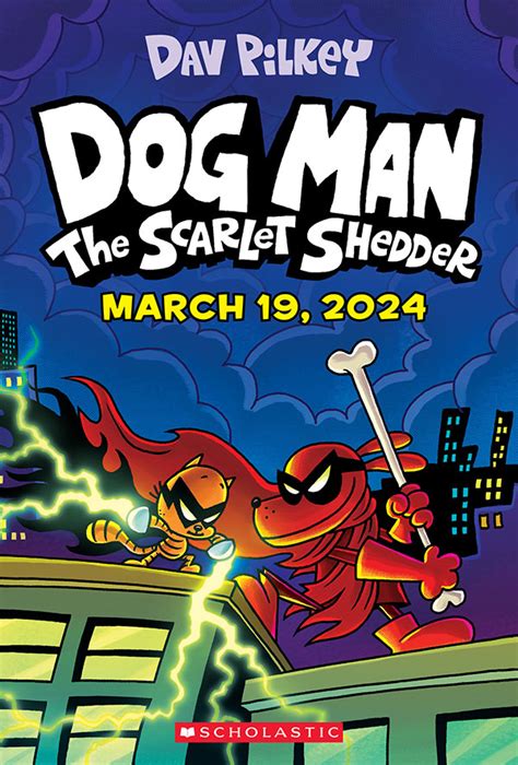 dog man the scarlet shredder release date