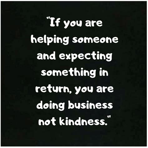doing nice things for others and getting nothing in return