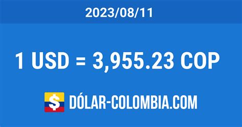dolar 11 de agosto 2023 colombia