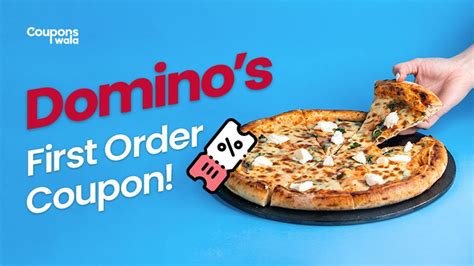 Domino's First Order Coupon – The Easiest Way To Save Money!