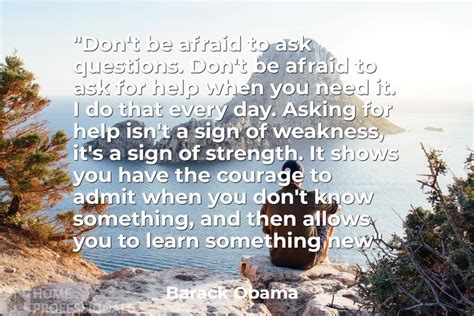 Don't Be Afraid to Ask for Help