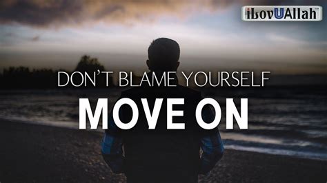 don't blame yourself meaning