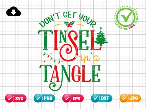 Don&#039;t Get Your Tinsel In A Tangle Svg