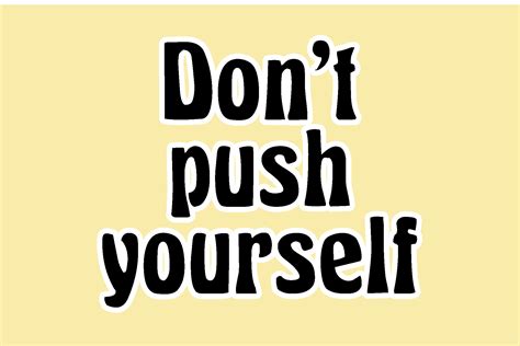 New Don T Push The New