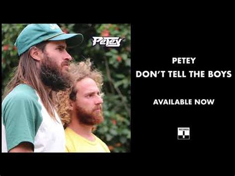 [FRESH] Petey Don't Tell The Boys indieheads