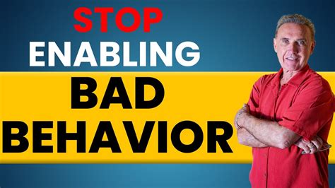 Don't Enable Negative Behavior