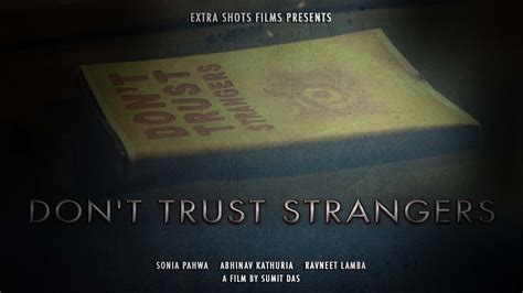dont trust strangers
