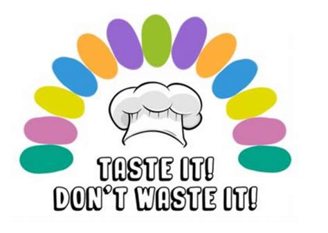 dont waste it taste it