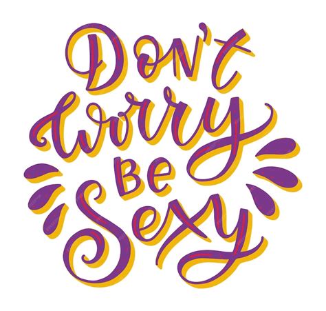 dont worry be sexy