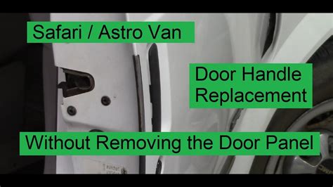 Door Handle Replacement Astro Van
