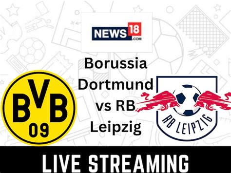 dortmund leipzig live stream free