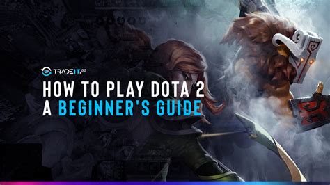 dota 2 guide for beginners