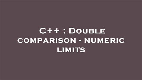 Double Comparison C++