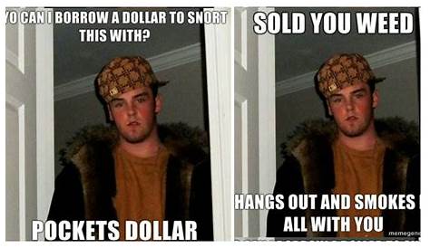 Scumbag Steve Meme Job Memes Funny Memes Steve Meme