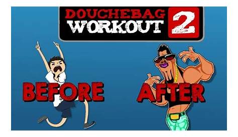 Douchebag Workout 2 Cheats List Cheating Douchebag Fun Workouts