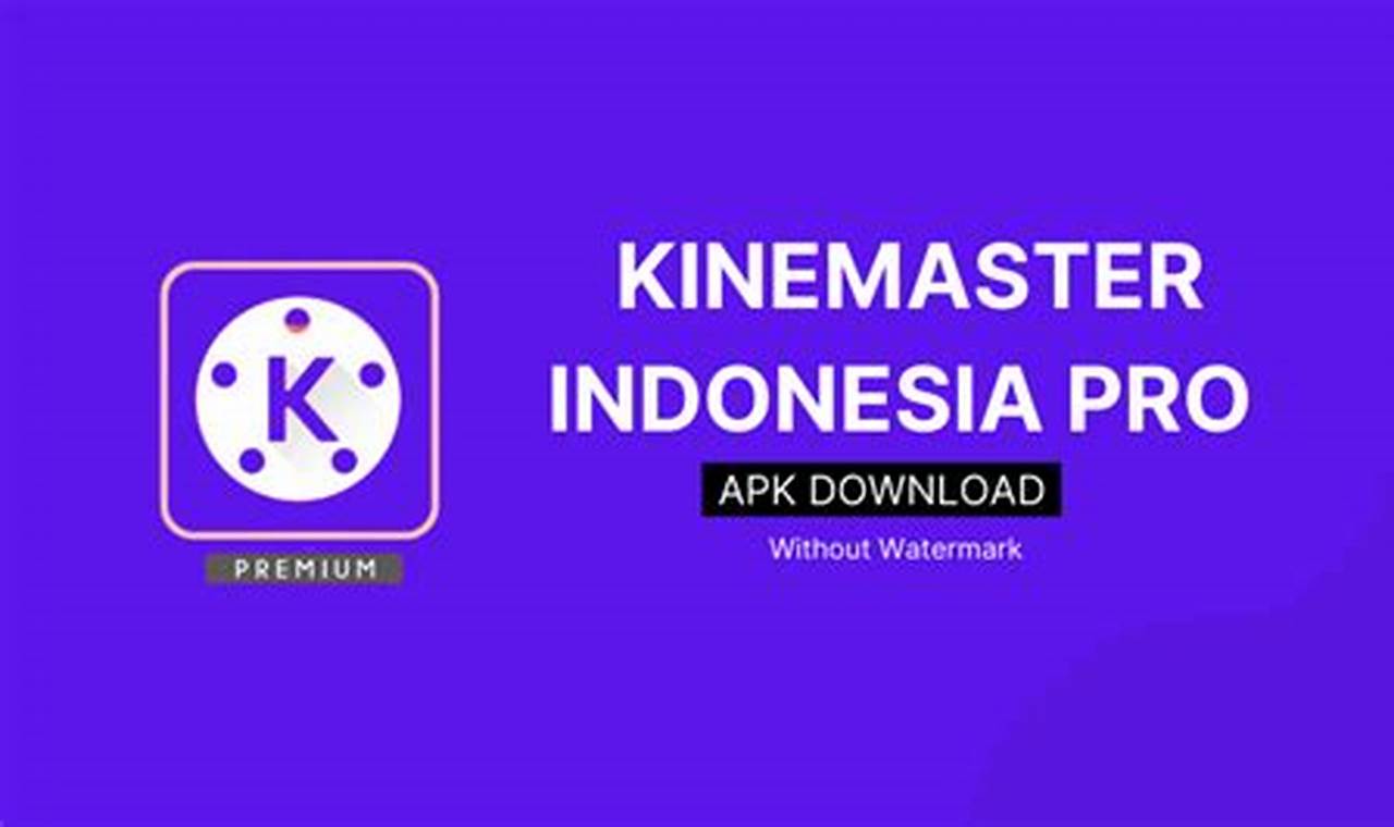 download apk kinemaster indonesia