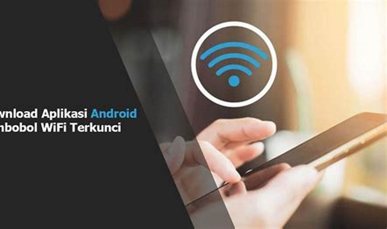 download aplikasi android pembobol wifi terkunci