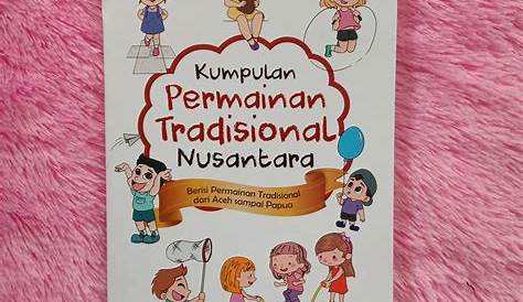Buku Permainan Tradisional Melayu Lets Play It Again Buku Recognition