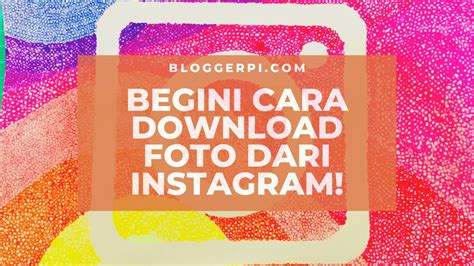 download foto dari instagram tanpa aplikasi