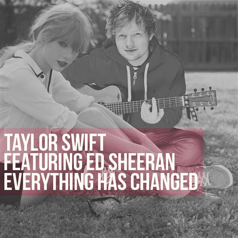 Taylor Swift ft Ed Sheeran Everything Has Changed Pacific Daylight Girl