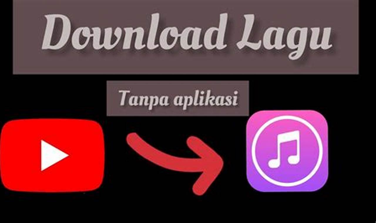 download lagu tanpa aplikasi