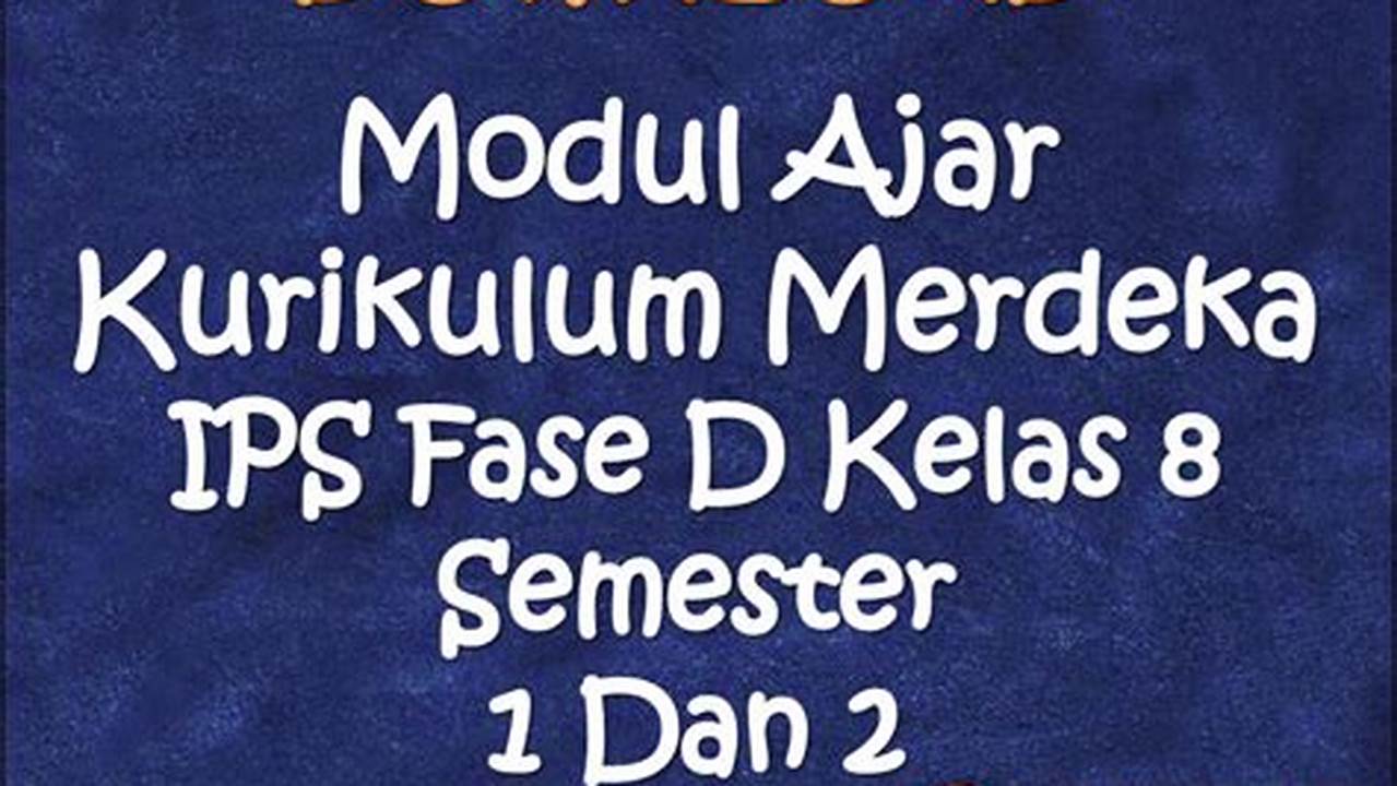 Download Modul Ajar IPS SMP Kelas 7, 8, 9 dengan Mudah dan Cepat