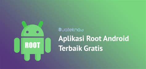 download aplikasi root untuk android