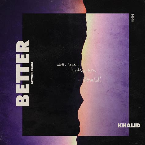 download better by khalid