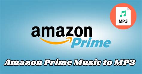 download music from amazon prime music to mp3