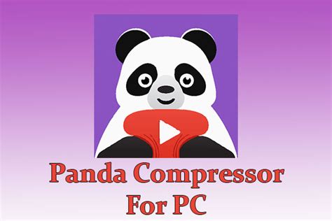 download panda video compressor