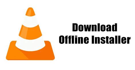 download video player vlc offline installer