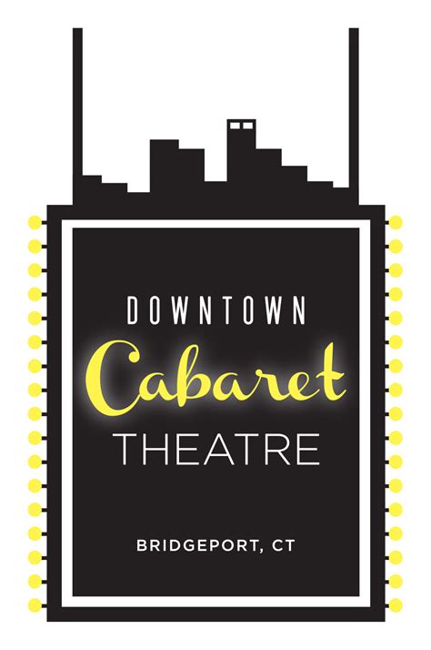 downtown cabaret theatre bridgeport