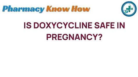 doxycycline is safe in pregnancy or not