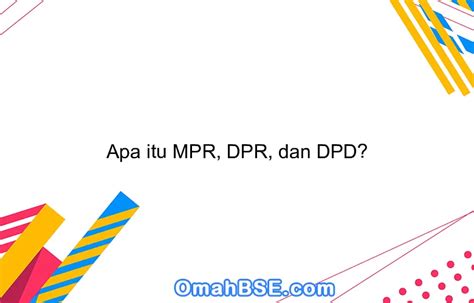 Jangan Tertukar, Ini Bedanya DPD dan DPRD!