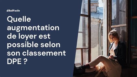 Augmentation loyer DPE possibilités et limites légales