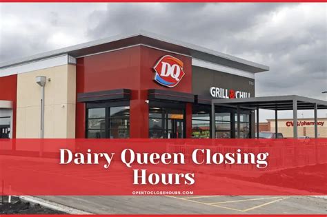 dq closing times