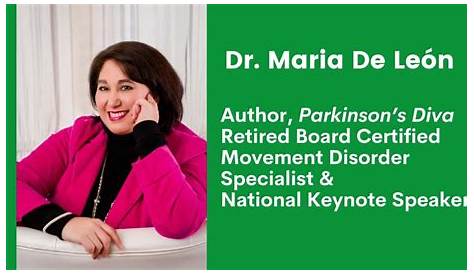 Dr. Maria De León, certified retired Movement disorder specialist