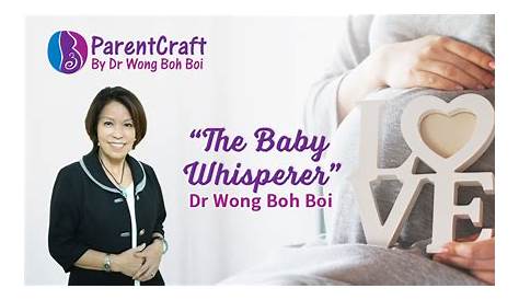 Guide to Childbirth, Breastfeeding and Childcare by Dr Wong Boh Boi
