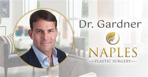 dr gardner plastic surgeon naples