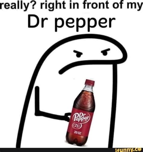 Dr Pepper Meme