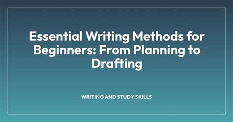 Drafting Methods For Writing