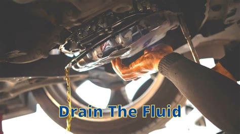 Drain Transmission Fluid