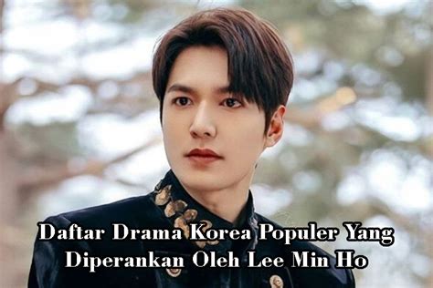drama korea yang dibintangi lee min ho