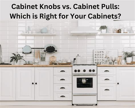 Drawer Knobs Vs Pulls