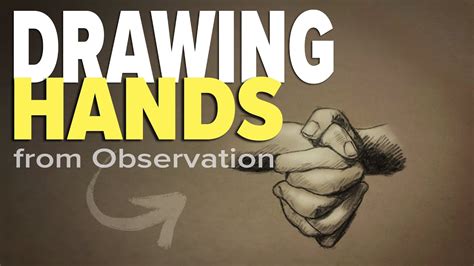Drawing Hands From Observation
